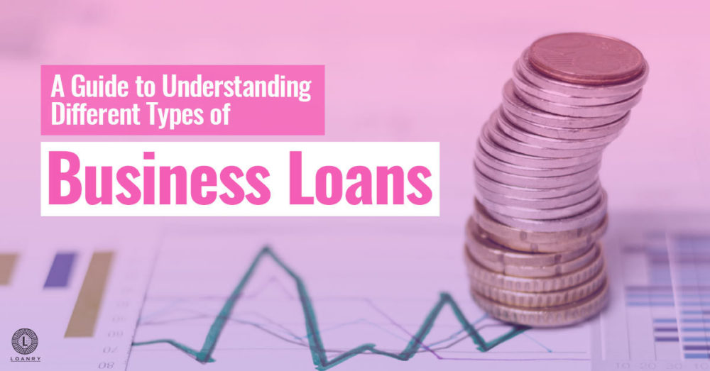 The 7 Best Business Loan Types Available Today